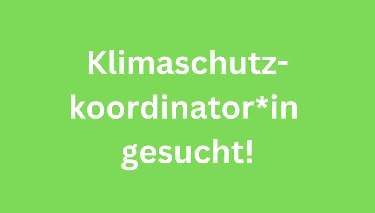 Klimaschutzkoordinator*in gesucht | © Laura Jantz-Klinkner