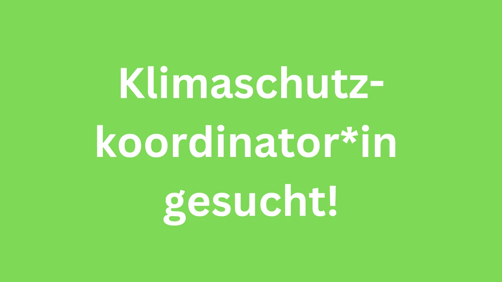 Klimaschutzkoordinator*in gesucht | © Laura Jantz-Klinkner